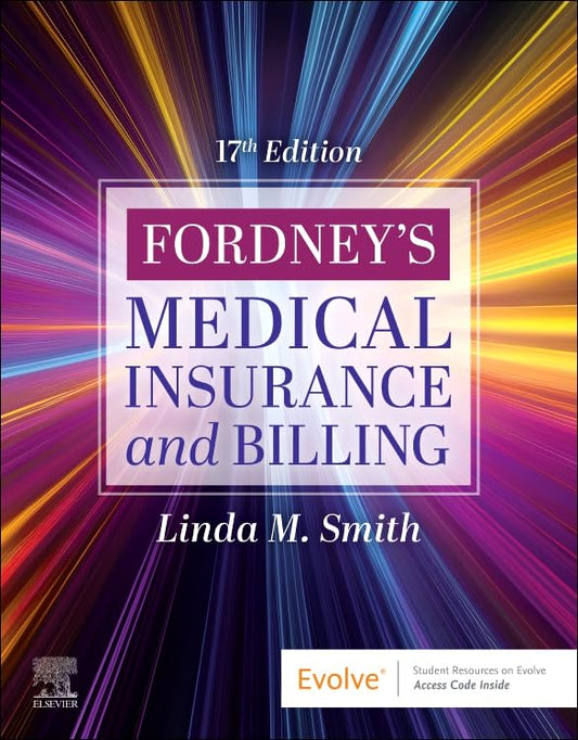 Fordney's Medical Insurance and Billing, 17e
