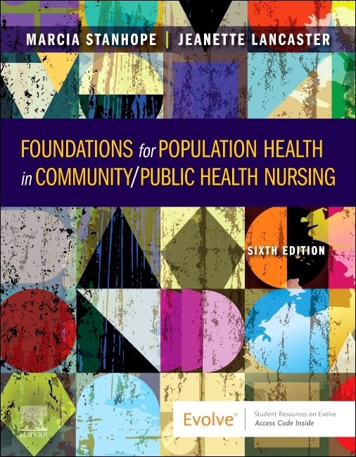 Foundations for Population Health in Community/Public Health Nursing, 6e