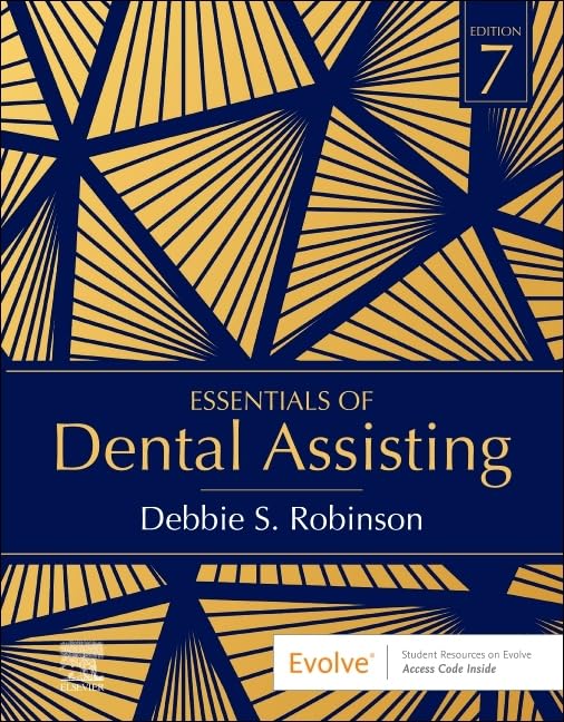Essentials of Dental Assisting, 7e