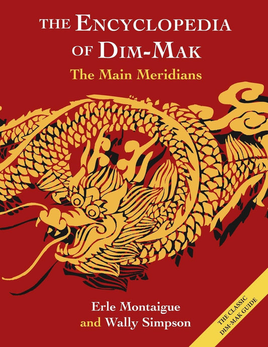Main Meridians (Encyclopedia of Dim Mak): The Main Meridians
