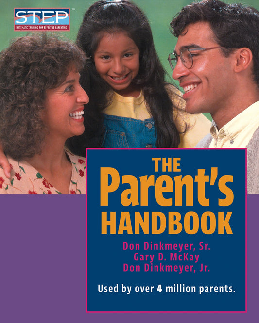 The Parent's Handbook: Systematic Training for Effective Parenting