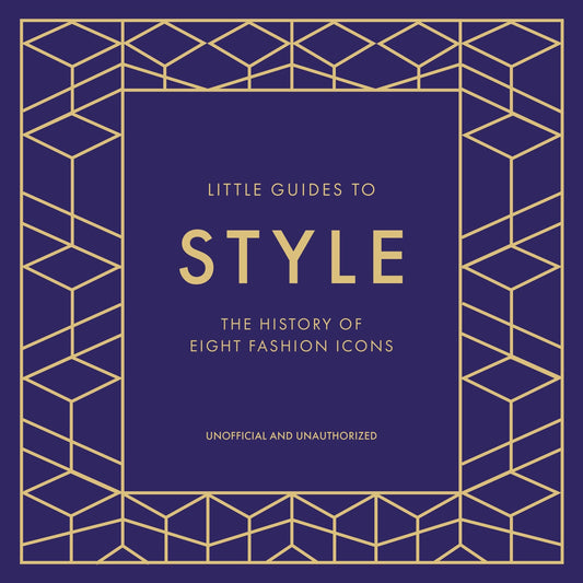 Little Guides to Style Collection: A History of Eight Fashion Icons
