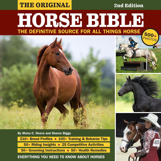 Original Horse Bible: The Definitive Source for All Things Horse (2nd Edition)