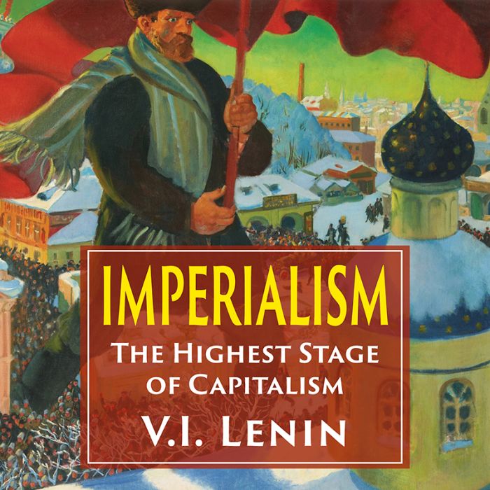 Imperialism : The Highest Stage of Capitalism (Audiobook)