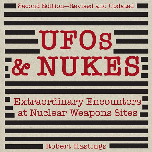 UFOs & Nukes : Extraordinary Encounters at Nuclear Weapons Sites (Audiobook)