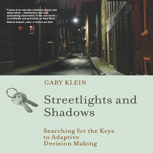 Streetlights and Shadows : Searching for the Keys to Adaptive Decision Making (Audiobook)