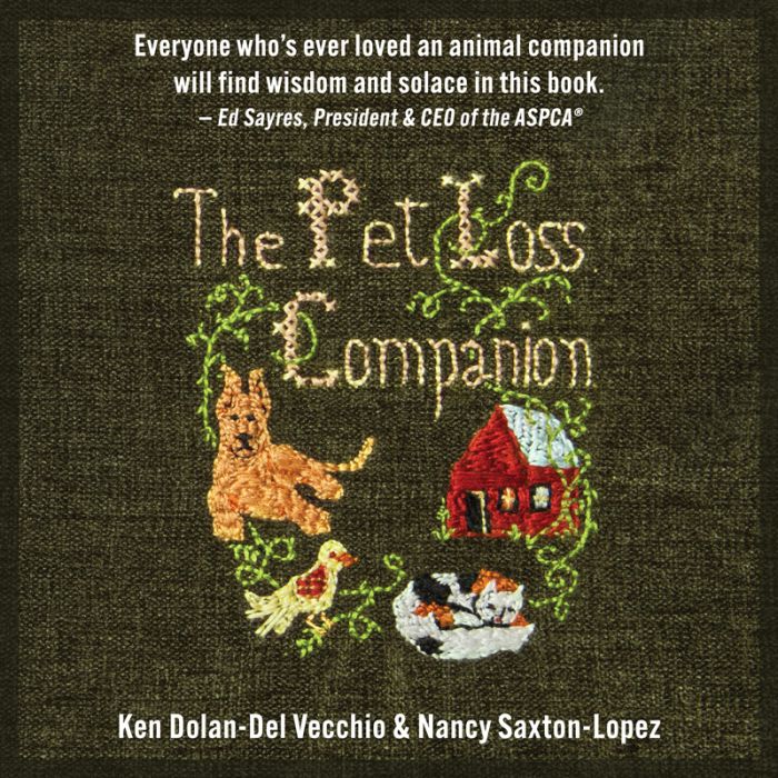 The Pet Loss Companion: Healing Advice from Family Therapists Who Lead Pet Loss Groups