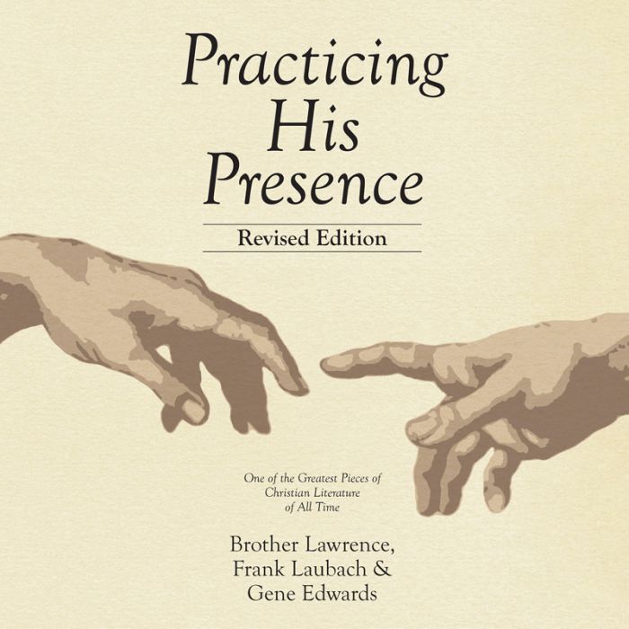 Practicing His Presence: The Library of Spiritual Classics