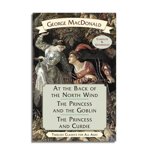 At the Back of the North Wind / The Princess and the Goblin / The Princess and Curdie