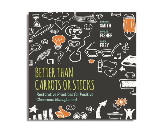 Better than Carrots or Sticks : Restorative Practices for Positive Classroom Management (Audiobook)