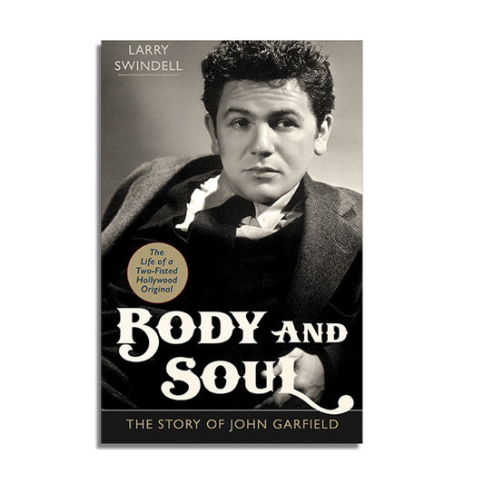 Body and Soul: The Story of John Garfield