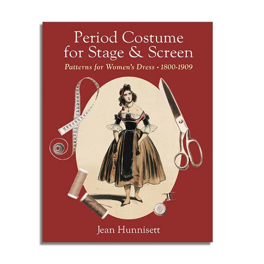 Period Costume for Stage & Screen [1800“1909]