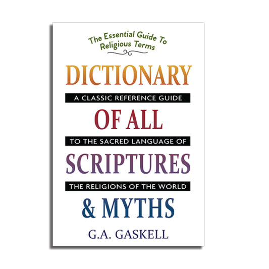 Dictionary of All Scriptures and Myths