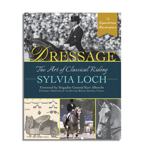 Dressage: The Art of Classical Riding
