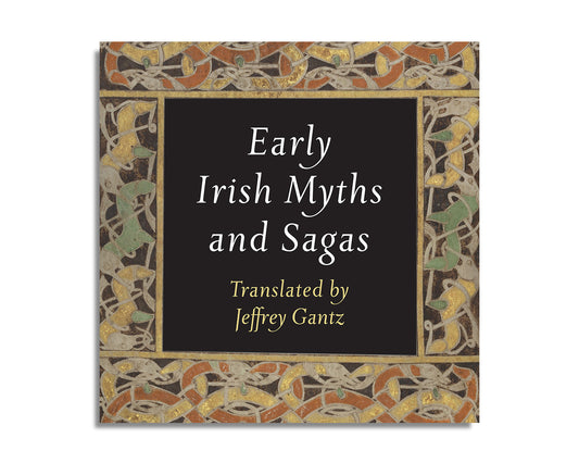 Early Irish Myths and Sagas