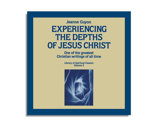 Experiencing the Depths of Jesus Christ (Audiobook)