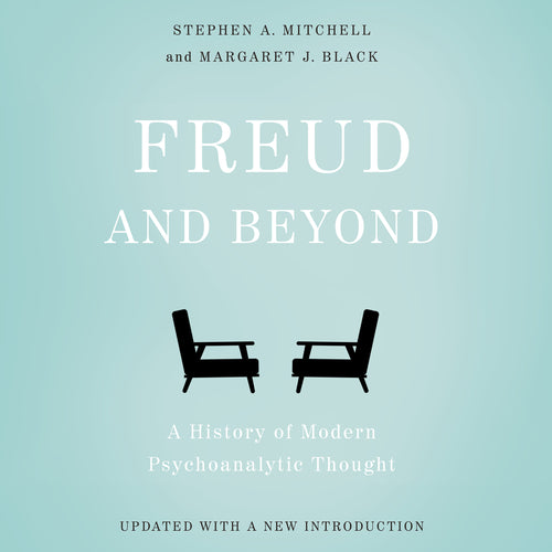 Freud and Beyond