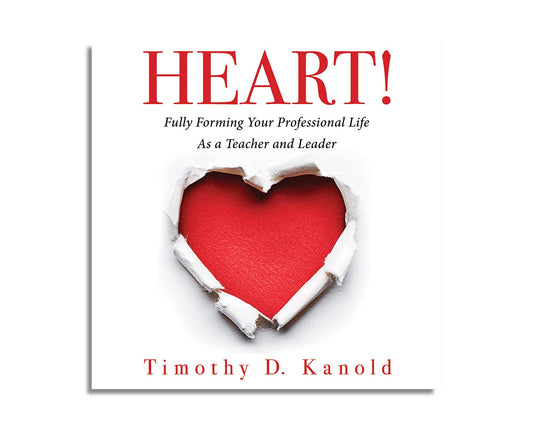 Heart! : Fully Forming Your Professional Life as a Teacher and Leader (Audiobook)