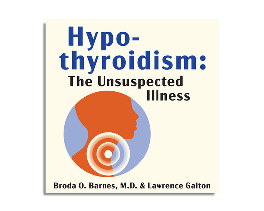 Hypothyroidism: The Unsuspected Illness