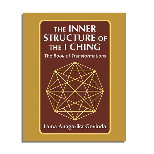 The Inner Structure of the I Ching
