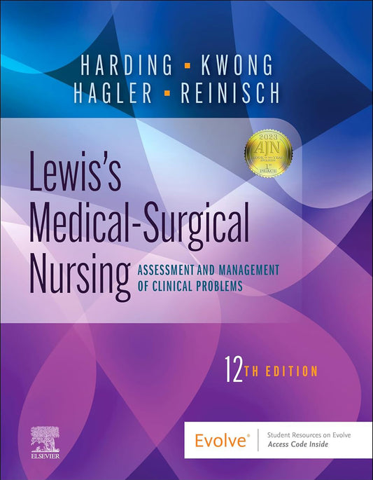 Lewis's Medical-Surgical Nursing: Assessment and Management of Clinical Problems, 12e