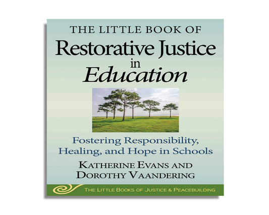 The Little Book of Restorative Justice in Education: Fostering Responsibility, Healing and Hope in Schools (Audiobook)