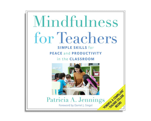Mindfulness for Teachers: Simple Skills for Peace and Productivity in the Classroom (Audiobook)
