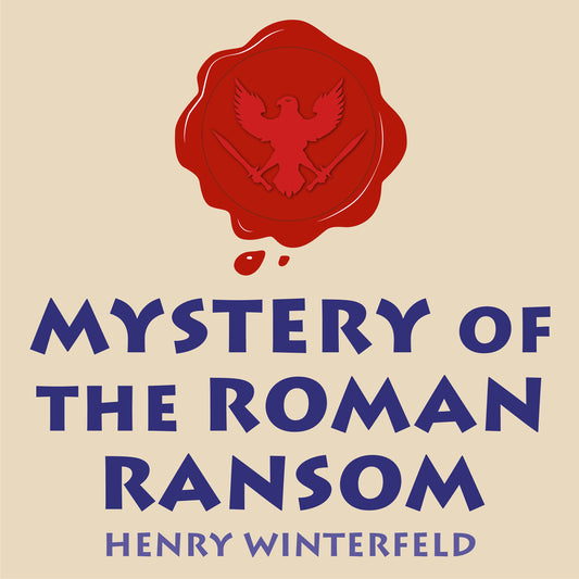 Mystery of the Roman Ransom (Detectives in Togas)