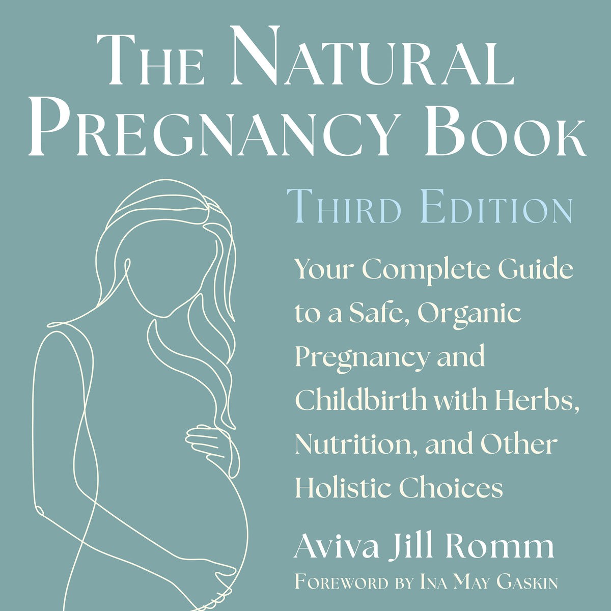 The Natural Pregnancy Book (Third Edition)