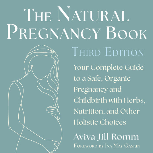 The Natural Pregnancy Book (Third Edition)