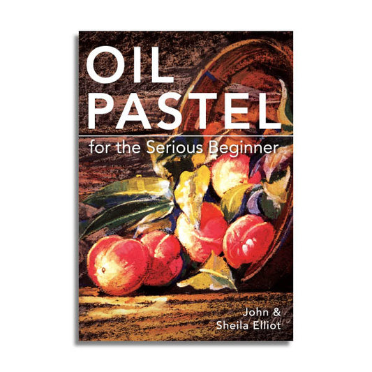 Oil Pastel for the Serious Beginner