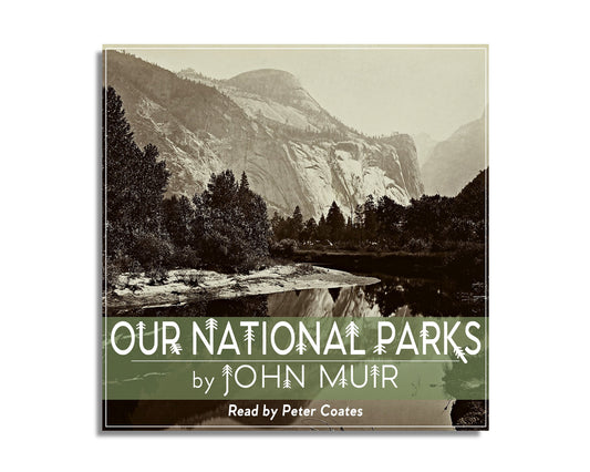 Our National Parks (Audiobook)