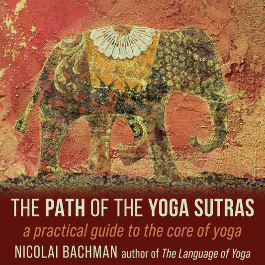 The Path of the Yoga Sutras