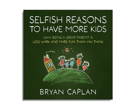 Selfish Reasons to Have More Kids (Audiobook)