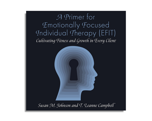 A Primer for Emotionally Focused Individual Therapy (EFIT) (Audiobook)
