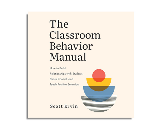 The Classroom Behavior Manual : How to Build Relationships with Students, Share Control, and Teach Positive Behaviors (Audiobook)