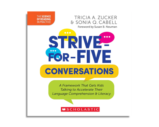 Strive-for-Five Conversations : A Framework That Gets Kids Talking to Accelerate Their Language Comprehension and Literacy (Audiobook)