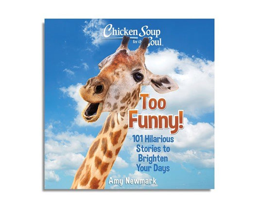 Chicken Soup for the Soul: Too Funny! (Audiobook)