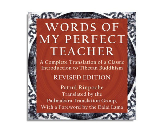 Words of My Perfect Teacher : A Complete Translation of a Classic Introduction to Tibetan Buddhism (Audiobook)