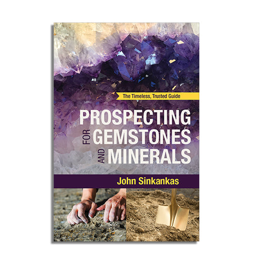 Prospecting For Gemstones and Minerals