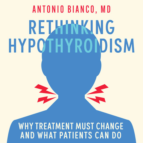Rethinking Hypothyroidism