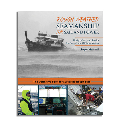 Rough Weather Seamanship for Sail and Power