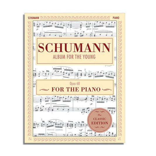 Schumann: Album for the Young, Op. 68: Piano Solo