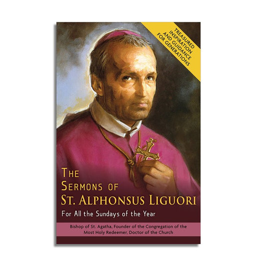The Sermons of Saint Alphonsus Liguori