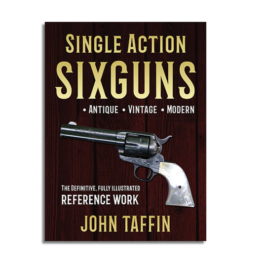 Single Action Sixguns