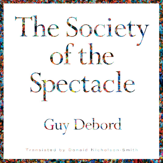 The Society of the Spectacle