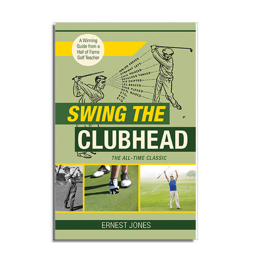 Swing the Clubhead