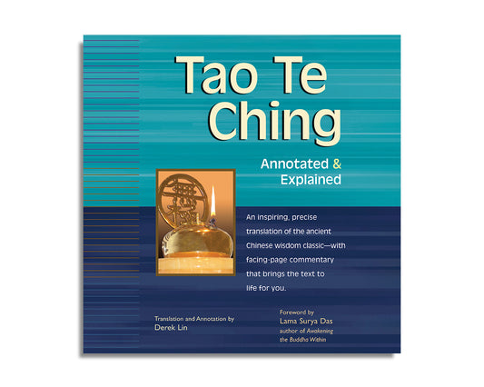 Tao Te Ching (Annotated & Explained)
