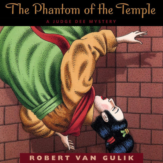 The Phantom of the Temple: A Judge Dee Mystery