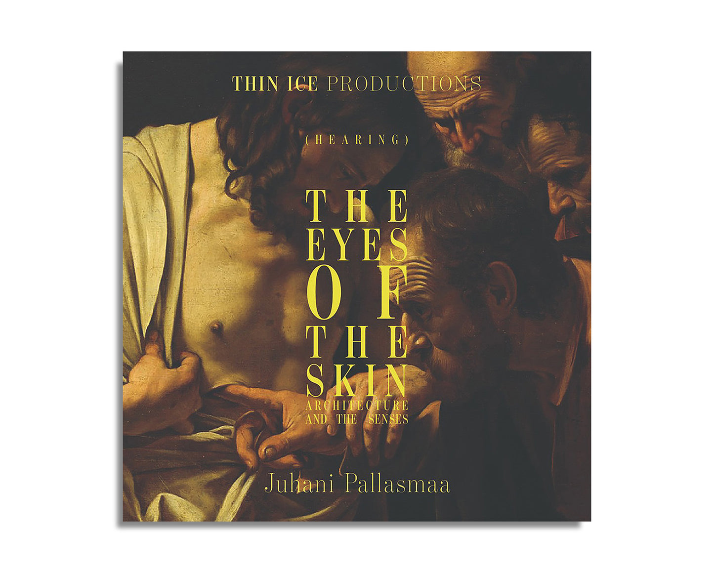 The Eyes of the Skin: Architecture and the Senses